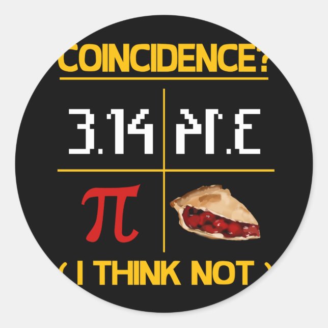 Adesivo Redondo Pi Equals Pie Coincident Math Pun Pi Day (Frente)