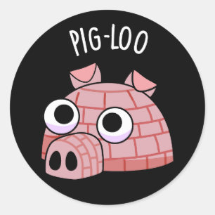 Adesivo Redondo Pig-loo Igloo Engraçado Trocadilho Fundo Escuro