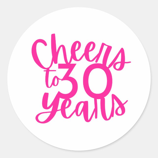 Adesivo Redondo Pink Cheers to 30 Anos Sticker (Frente)