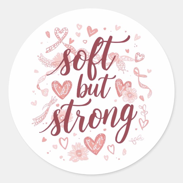Adesivo Redondo Pink Hearts Empowering "Soft But Strong" Graphic (Frente)