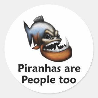 Adesivo Redondo Piranhas são Pessoas também