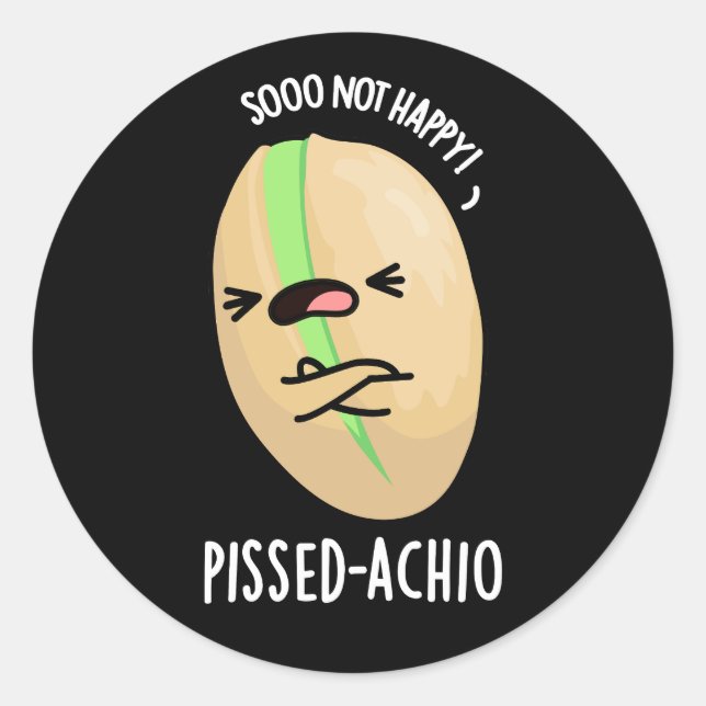 Adesivo Redondo Pissed-achio Funny Pistachio Pun Dark BG (Frente)