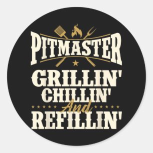 Adesivo Redondo Pitmaster Grillin Chillin E Refillin - Fumaça De C