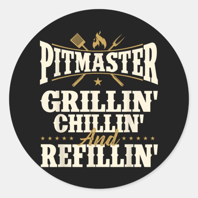 Adesivo Redondo Pitmaster Grillin Chillin E Refillin - Fumaça De C (Frente)