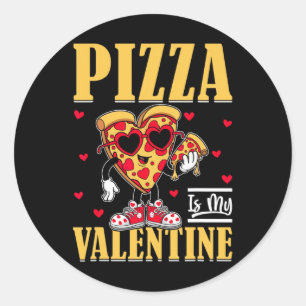 Adesivo Redondo Pizza É Meu Dia de os namorados Engraçado Namorado