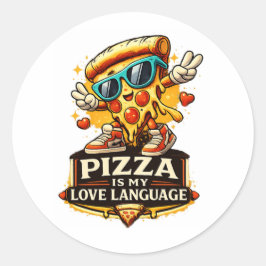 Adesivo Redondo Pizza Is My Love Funny Pizza Lover Gift 