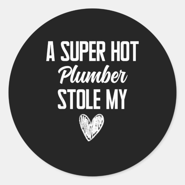 Adesivo Redondo Plumber Boyfriend Girlfriend Stole My Heart Funny  (Frente)