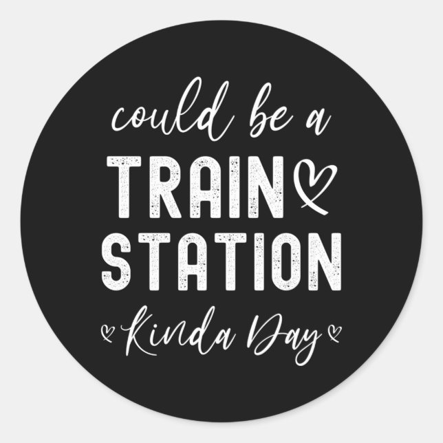 Adesivo Redondo Pode Ser Um Dia De Estação De Comboio (Frente)