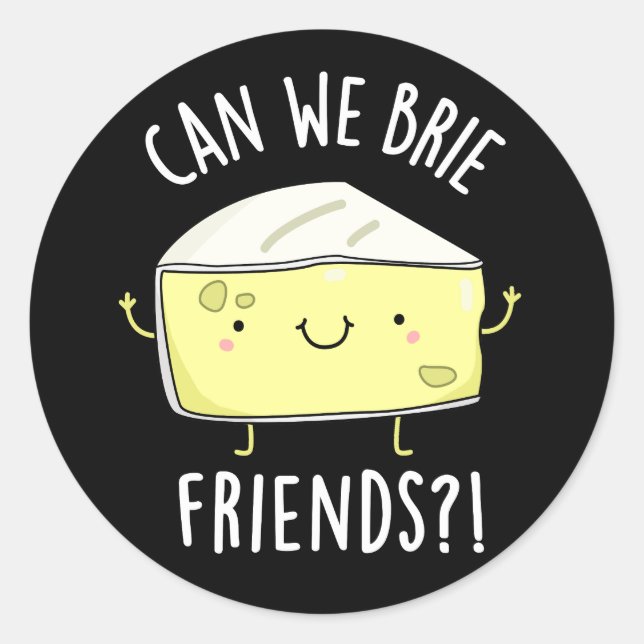 Adesivo Redondo Podemos Apresentar Aos Amigos Queijos Engraçados P (Frente)