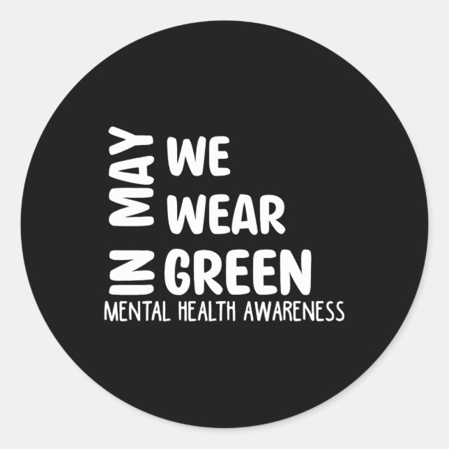 Adesivo Redondo Podemos Vestir a consciência mental verde mês Gr (Frente)