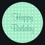 Adesivo Redondo Pontos de Texto de Aniversário Feliz da Modelo Ver<br><div class="desc">Mint Green Modelo Feliz Aniversário Ponto de Texto Rustic Polka Trendy Elegante Round Sticker.</div>