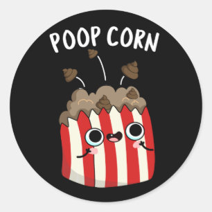 Adesivo Redondo Poop Corn Funny Pop Corn Pun Dark BG
