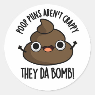 Adesivo Redondo Poop Puns Eles Da Bomba Engraçado Poo Pun