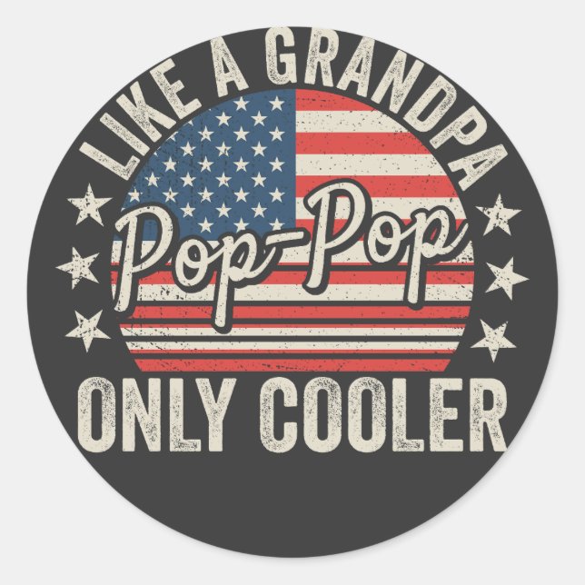 Adesivo Redondo Pop-Pop Like a Grandpa Only Cooler USA Flag (Frente)