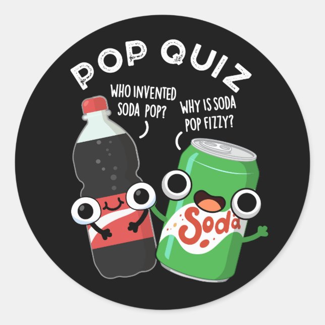 Adesivo Redondo Pop Quiz Engraçado Soda Pop Pun Dark BG (Frente)