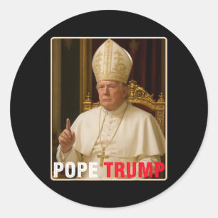 Adesivo Redondo Pope Trump Engraçado Presidente Trump Quer Ser O N