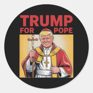 Adesivo Redondo Pope Trump Engraçado Presidente Trump Quer Ser O N