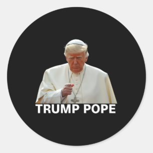 Adesivo Redondo Pope Trump Engraçado Presidente Trump Quer Ser O N