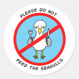 Adesivo Redondo Por favor não alimente as gaivotas