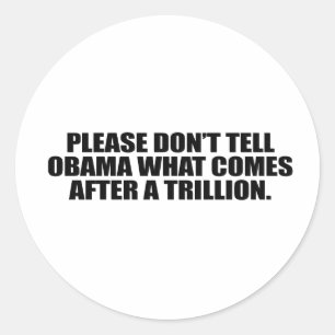 Adesivo Redondo Por favor, não conte ao Obama o que vem depois de