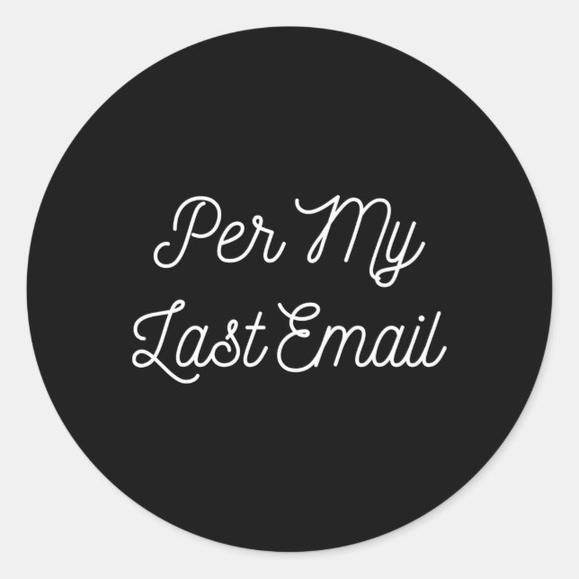 Adesivo Redondo Por Meu Último Email Para Troca De Colaborador (Frente)