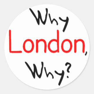 Adesivo Redondo Porquê Londres, Porquê?