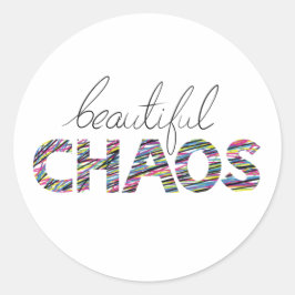 Adesivo Redondo Positive Motivational Text Beautiful Chaos