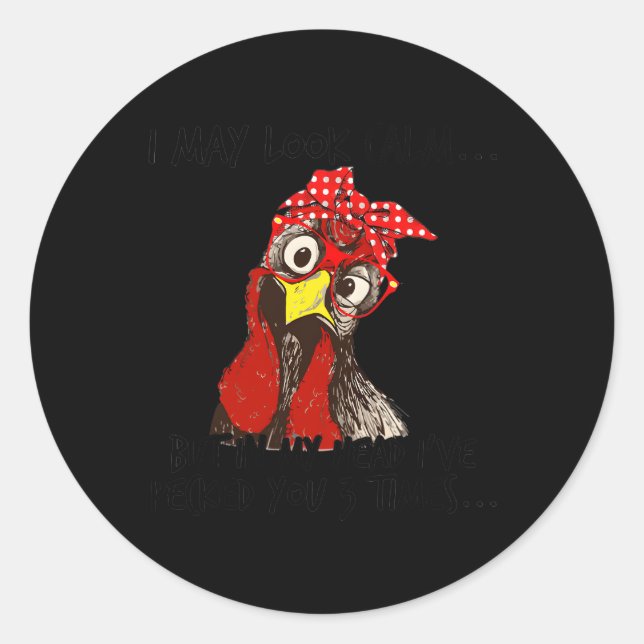 Adesivo Redondo Posso Parecer Calmo, Mas Na Minha Cabeça Eu Te Pec (Frente)