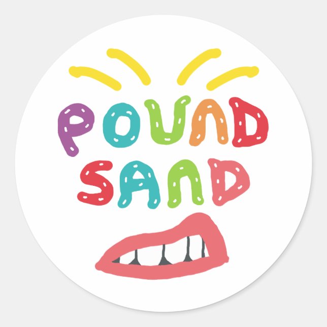 Adesivo Redondo Pound Sand (Frente)
