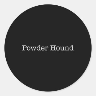 Adesivo Redondo Powell Hound Funny Snowboarder Dizendo Snowboard