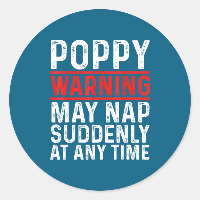 Adesivo Redondo Ppy Warning May Nap Suddenly At Any Time For Grand (Frente)