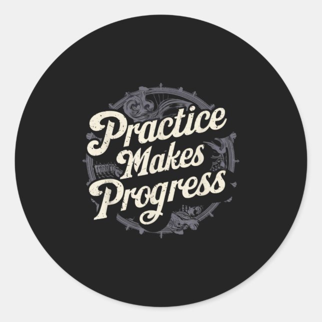 Adesivo Redondo Practice Makes Progress Shirt Over Perfection Moti (Frente)