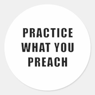 Adesivo Redondo Pratique o que você prega