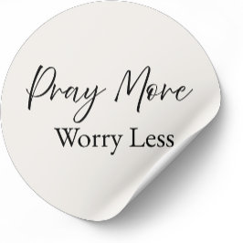 Adesivo Redondo Pray More Worry Less – Minimal Christian Sticker