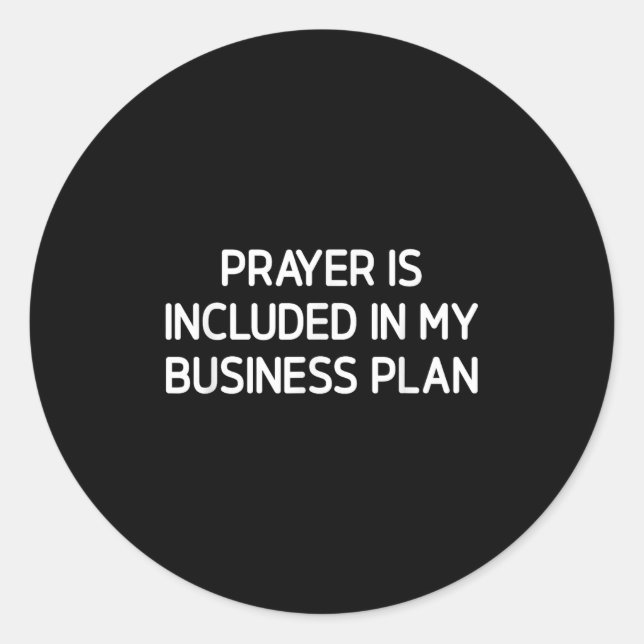 Adesivo Redondo Prayer Is Included In My Business Plan, Motivation (Frente)