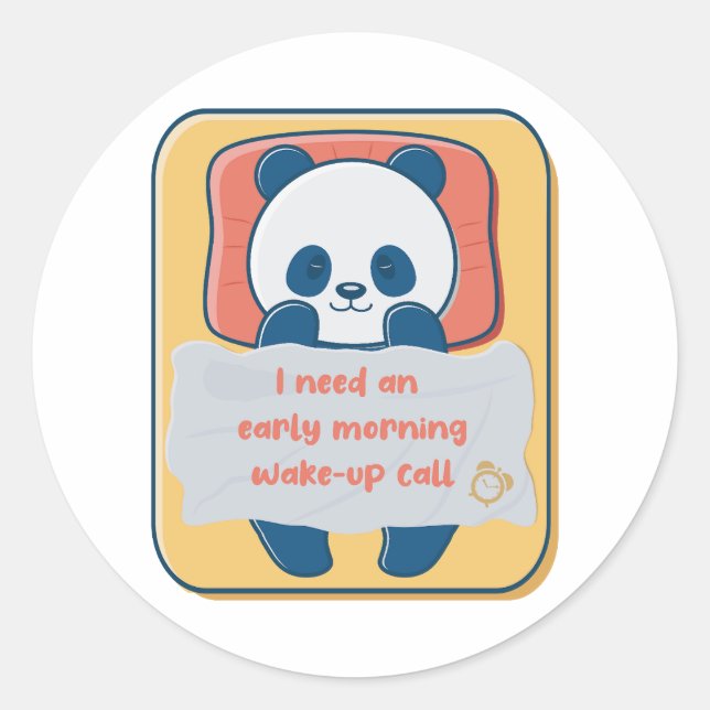 Adesivo Redondo Preciso de uma chamada de acordar de manhã cedo (Frente)