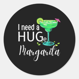 Adesivo Redondo Preciso De Uma Grande Margarita Para Beber Cinco D