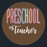 Adesivo Redondo Preschool Teacher Back to School Daycare<br><div class="desc">Preschool Teacher Back to School Daycare Appreciation Thank Gift. Perfect gift for your dad,  mom,  papa,  men,  women,  friend and family members on Thanksgiving Day,  Christmas Day,  Mothers Day,  Fathers Day,  4th of July,  1776 Independent day,  Veterans Day,  Halloween Day,  Patrick's Day</div>