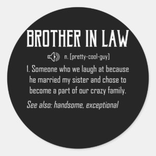 Adesivo Redondo Presente de camiseta "Brother In Law Definition"