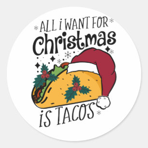 Adesivo Redondo Presente de Natal Tudo que quero é Tacos