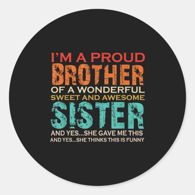 Adesivo Redondo Presentes Engraçados Para Irmão Da Irmã Fantástica (Frente)