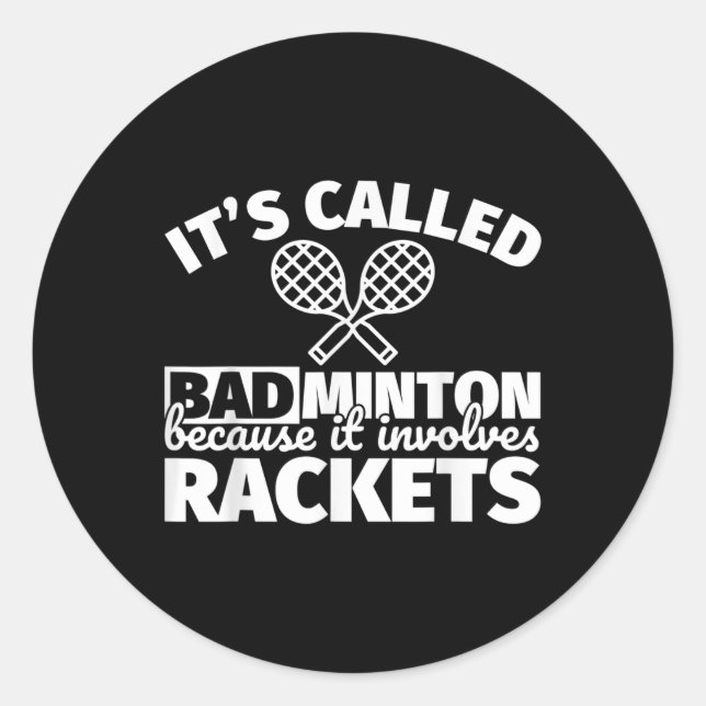 Adesivo Redondo Presentes para Jogadores de Badminton - Engraçado  (Frente)