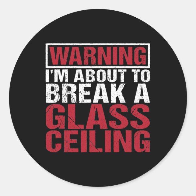 Adesivo Redondo Prestes A Quebrar As Mulheres Empoderadas No Teto  (Frente)