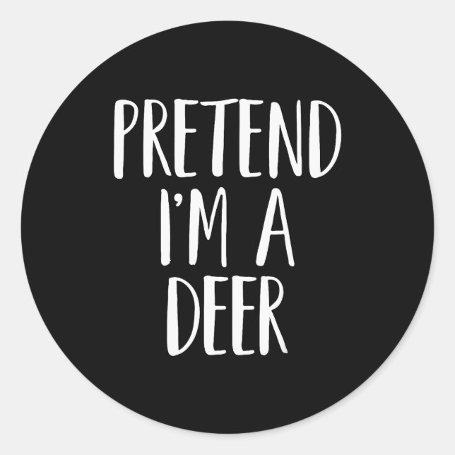 Adesivo Redondo Pretend I'm A Deer Family Women Men Kids Halloween (Frente)