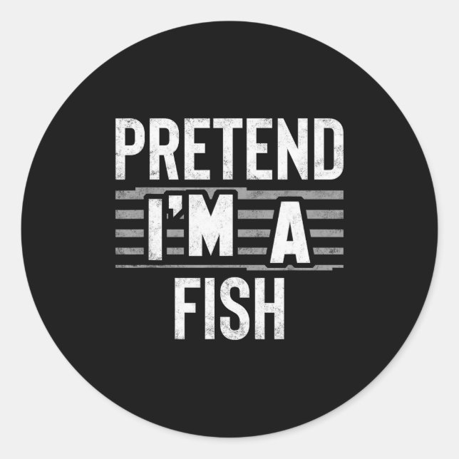 Adesivo Redondo Pretend I'm A Fish Funny Halloween Costume Gift  (Frente)
