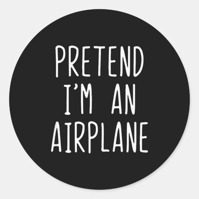 Adesivo Redondo Pretend I'm An Airplane Costume Halloween Lazy Air (Frente)