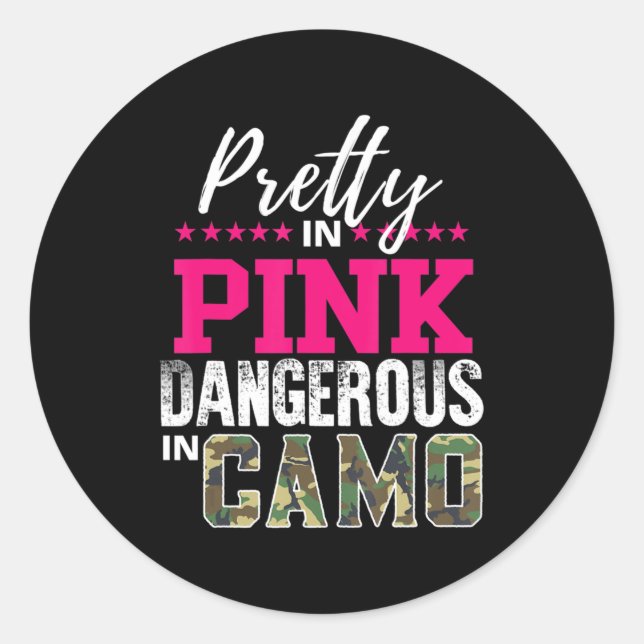 Adesivo Redondo Pretty In Pink Dangerous In Camo Hunting Girl  (Frente)