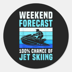 Adesivo Redondo Previsão do fim de semana 100% de chance de jet sk