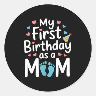 Adesivo Redondo Primeiro aniversário nova mamãe bebê festa feliz d