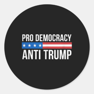 Adesivo Redondo Pro Democracia - Anti Trump -